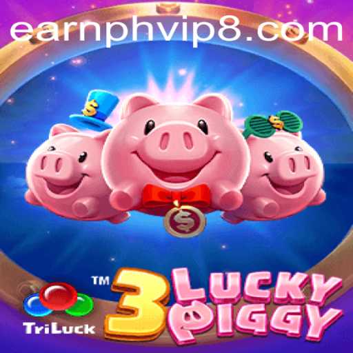 Discover the Thrill of 3LUCKYPIGGY with Earnph VIP