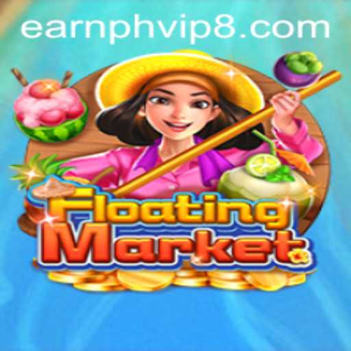 Exploring FloatingMarket: A Dive into earnph vip's Revolutionary Game