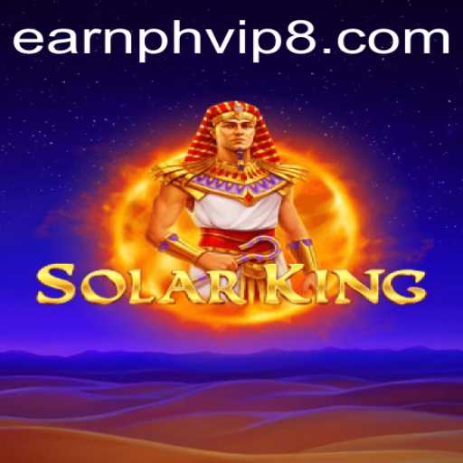 Exploring SolarKing: A New Era of Gaming with Earnph VIP